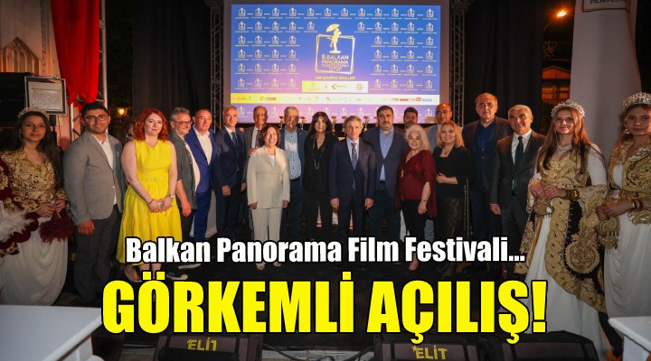 Balkan Panorama Film Festivali ne görkemli açılış!