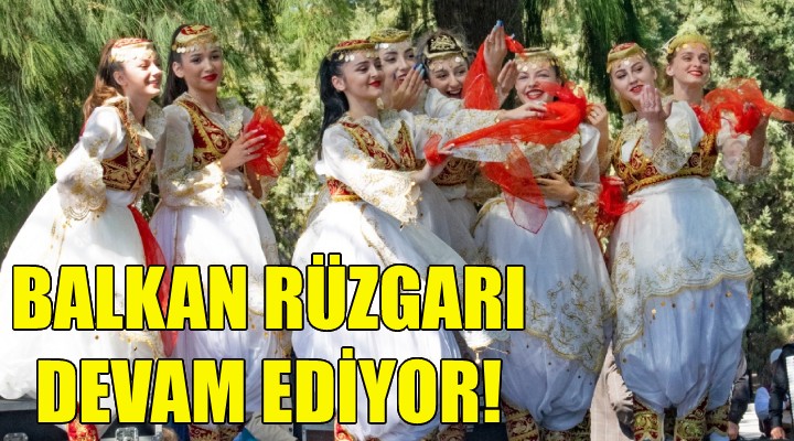 Balkan rüzgarı devam ediyor!