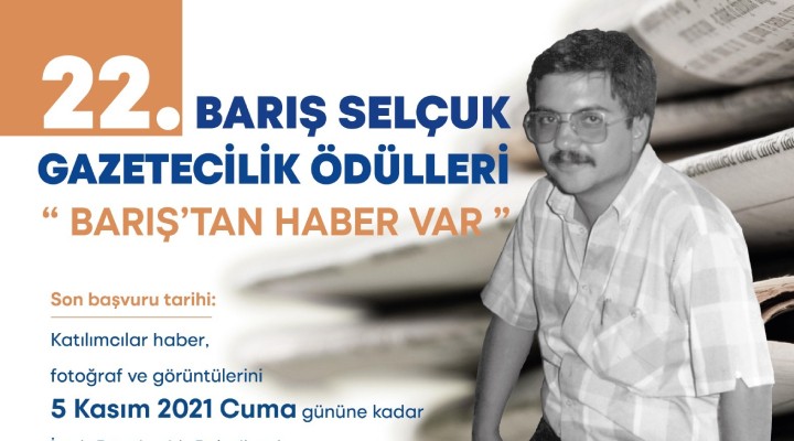 Barış Selçuk Gazetecilik Ödülleri’nde 22’inci buluşma!