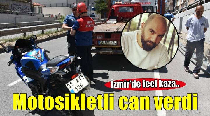 Bariyerlere çarpan motosikletin sürücüsü öldü