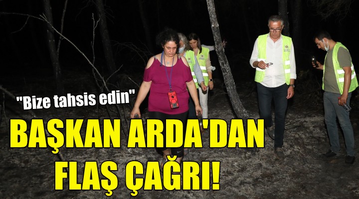 Başkan Arda dan flaş çağrı!