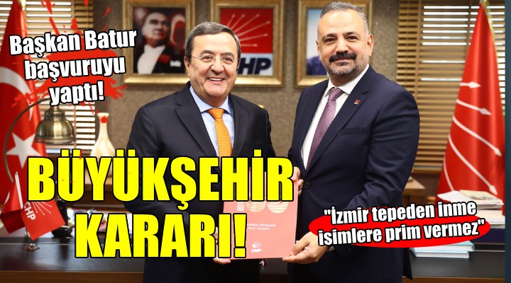 Başkan Batur Büyükşehir aday adayı...