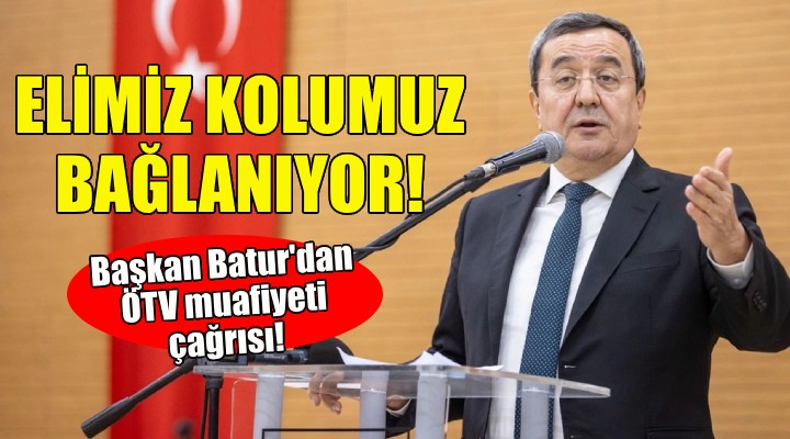 Başkan Batur dan zam tepkisi: Belediyelerin eli kolu bağlanıyor!