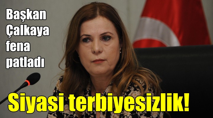 Başkan Çalkaya patladı... Yapılan siyasi terbiyesizlik!