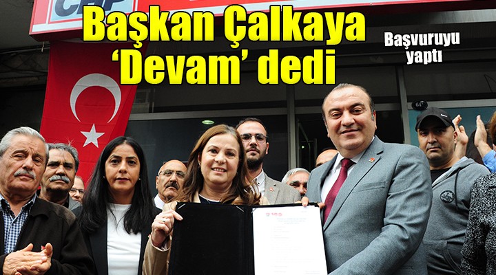 Başkan Çalkaya yeniden aday...