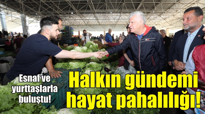 Başkan Engin: Halkın gündemi hayat pahalılığı!