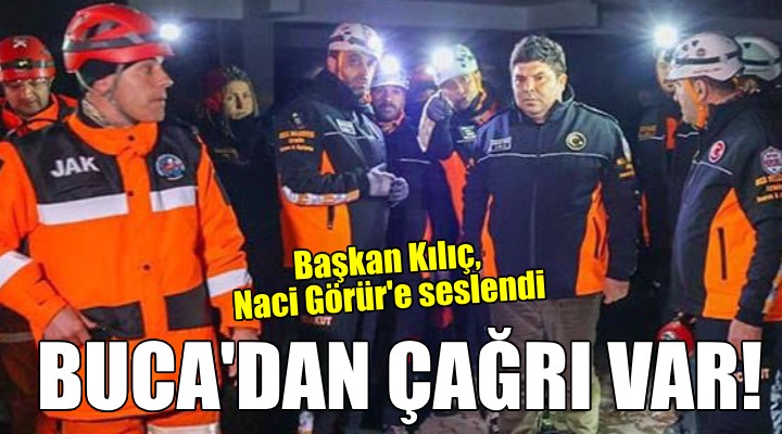 Başkan Erhan Kılıç’tan Naci Görür’e çağrı