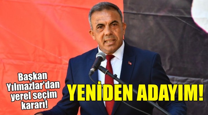 Başkan Feridun Yılmazlar yeniden aday olacağını açıkladı!