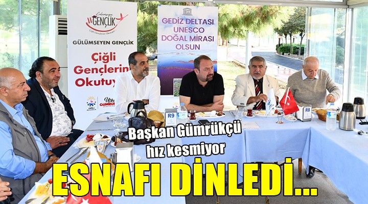 Başkan Gümrükçü den esnaf buluşmaları...