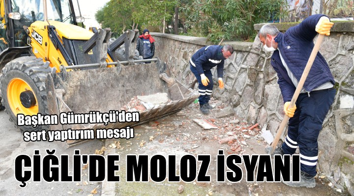 Başkan Gümrükçü den moloz isyanı