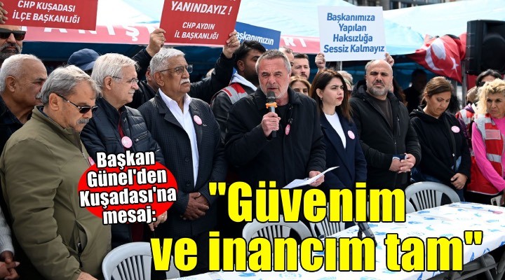 Başkan Günel: ''Sizlere olan güvenim ve inancım tam''