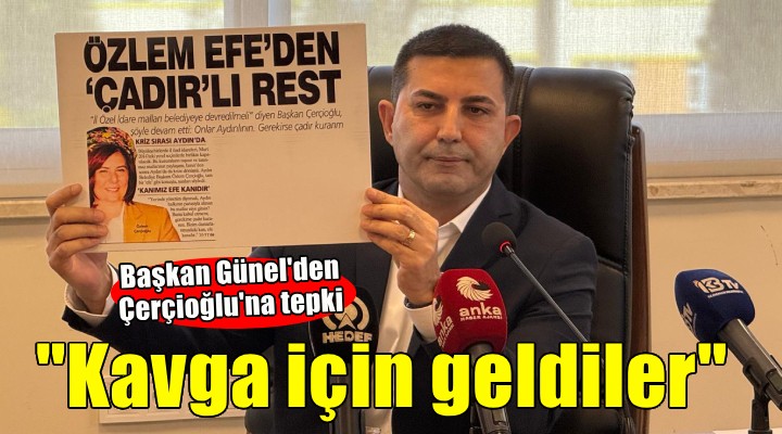 Başkan Günel den Çerçioğlu na tepki: Hizmet için değil kavga için geldiler!