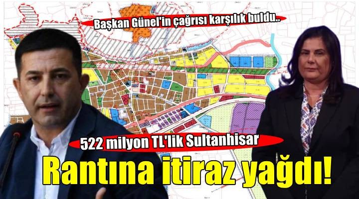 Başkan Günel in çağrısı karşılık buldu.. 522 milyon TL lik Sultanhisar rantına itiraz yağdı!