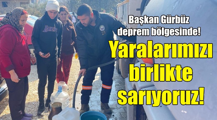 Başkan Gürbüz: Yaralarımızı birlikte sarıyoruz!