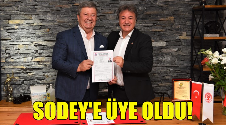 Başkan İduğ, SODEY’e üye oldu!