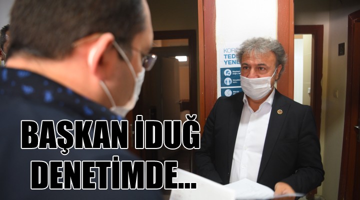 Başkan İduğ denetimde