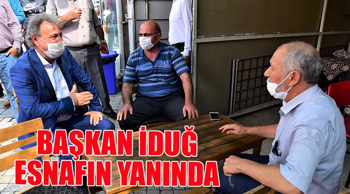 Başkan İduğ esnafın yanında