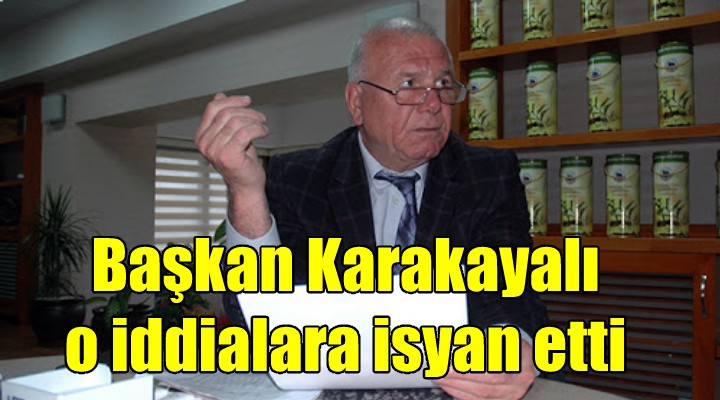 Başkan Karakayalı o iddialara isyan etti!