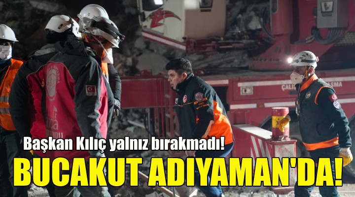 Başkan Kılıç ve BUCAKUT Adıyaman da!