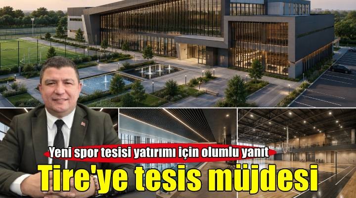 Başkan Okuroğlu'ndan müjde: Tire'ye yeni spor tesisi yatırımı