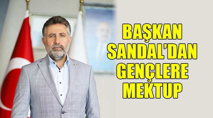 Başkan Saldal dan gençlere mektup