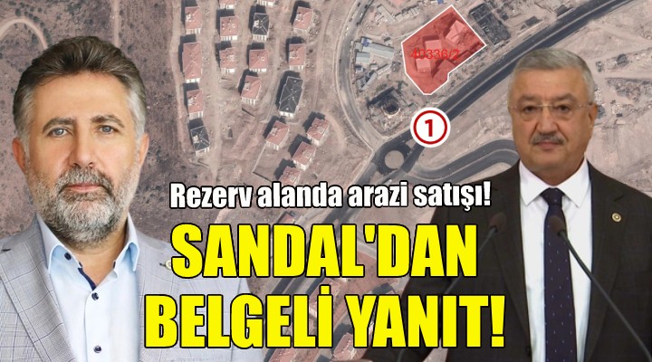 Başkan Sandal dan AK Partili Nasır a belgeli yanıt!