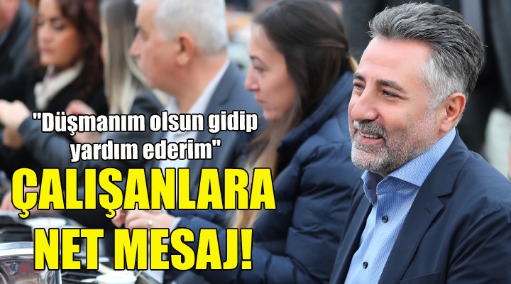 Başkan Sandal dan çalışanlara net mesaj!