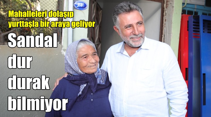 Başkan Sandal dur durak bilmiyor!