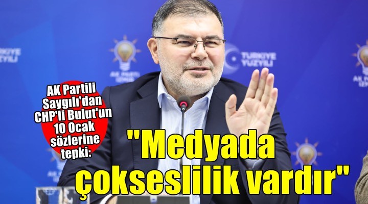 Başkan Saygılı: AK Parti ile birlikte medya ekosisteminde çokseslilik vardır