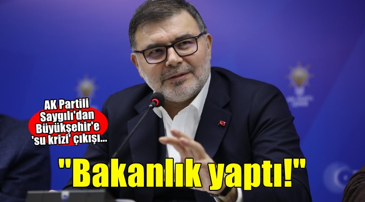 Başkan Saygılı, Çeşme’deki su krizi ile ilgili konuştu