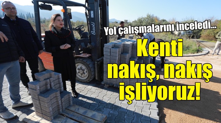 Başkan Sengel: Kenti nakış, nakış işliyoruz!