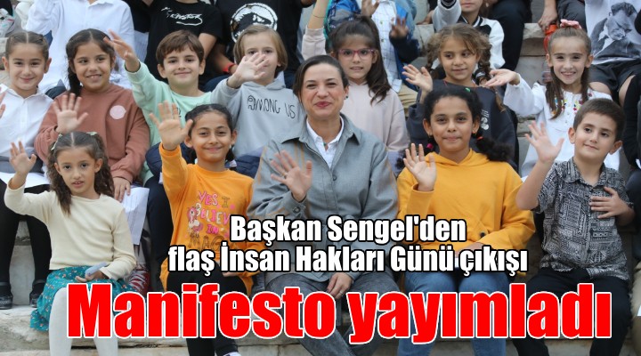 Başkan Sengel den İnsan Hakları Manifestosu