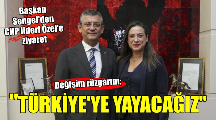 Başkan Sengel den Özel e ziyaret...