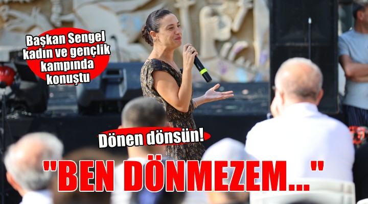 Başkan Sengel kadın ve gençlik kampına katıldı