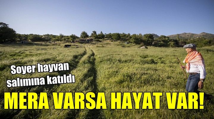 Başkan Soyer: Mera varsa hayat var!