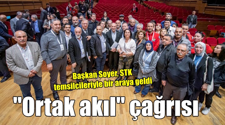 Başkan Soyer, STK temsilcileriyle bir araya geldi