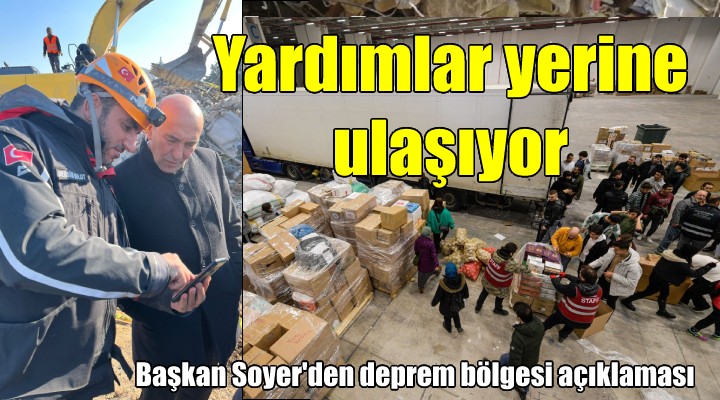 Başkan Soyer: Yardımları gerçek ihtiyaç sahibine ulaştırmaya devam edeceğiz