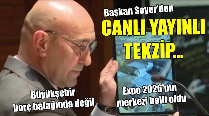 Başkan Soyer den canlı yayınlı tekzip!