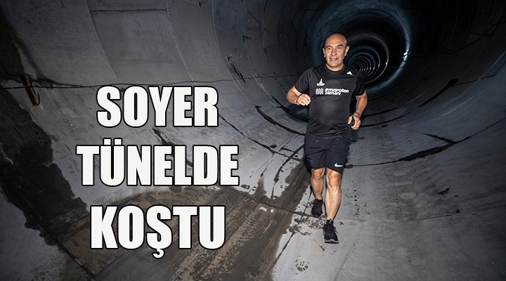 Başkan Soyer, metro tünelinde koştu