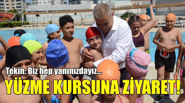 Başkan Tekin den yüzme kursuna ziyaret!