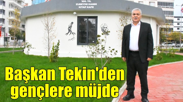 Başkan Tekin’den gençlere müjde!Torbalı’da iki Kitap Kafe daha açılıyor...