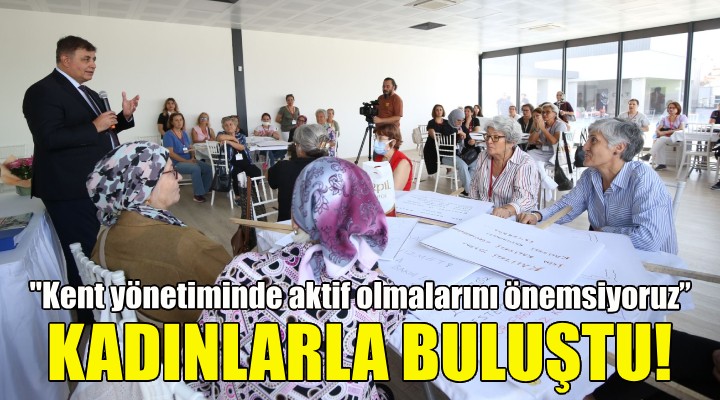 Başkan Tugay Karşıyakalı kadınlarla buluştu!