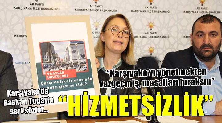 Başkan Tugay a büyük tepki:  Hizmetsizliği reva görüyor, masalları bıraksın 