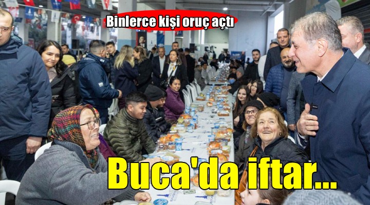 Başkan Tugay binlerce Bucalıyla ramazan sofrasında buluştu