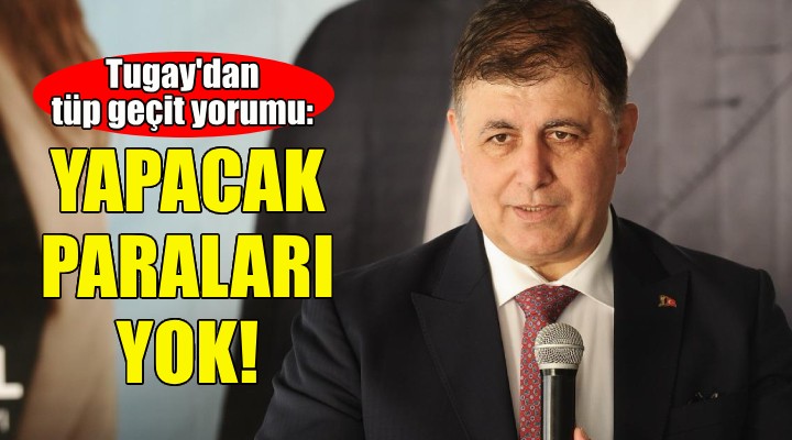 Cemil Tugay dan AK Parti nin Körfez tüp geçişi projesine eleştiri!