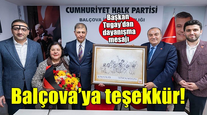 Başkan Tugay dan Balçova ya teşekkür