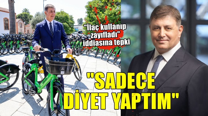 Başkan Tugay dan  İlaç kullanıp zayıfladı  iddiasına tepki