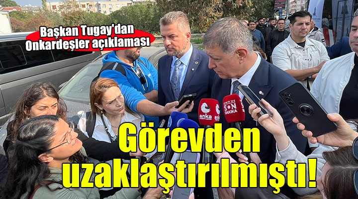 Başkan Tugay dan Eski İZTARIM Genel Müdürü nün gözaltına alınması ile ilgili açıklama...