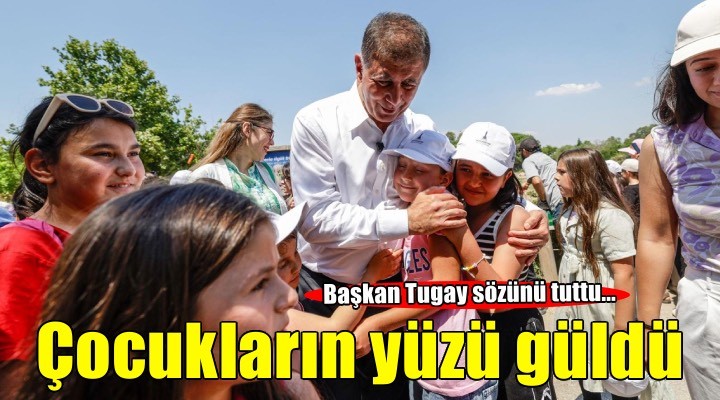 Başkan Tugay sözünü tuttu, çocukların yüzü güldü