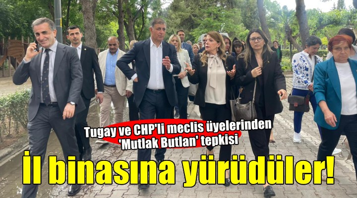 Başkan Tugay ve CHP li meclis üyelerinden  Mutlak Butlan  tepkisi!